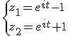 \{{z_1=e^{it}-1\\z_2=e^{it}+1